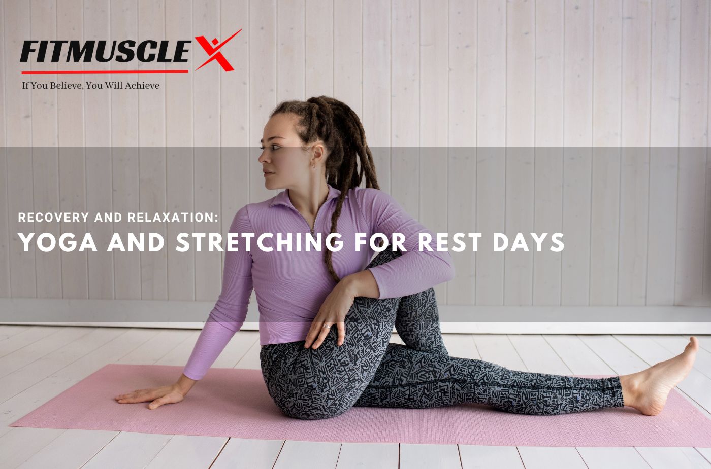 Stretching and Yoga for Recuperation and Relaxation on Rest Days