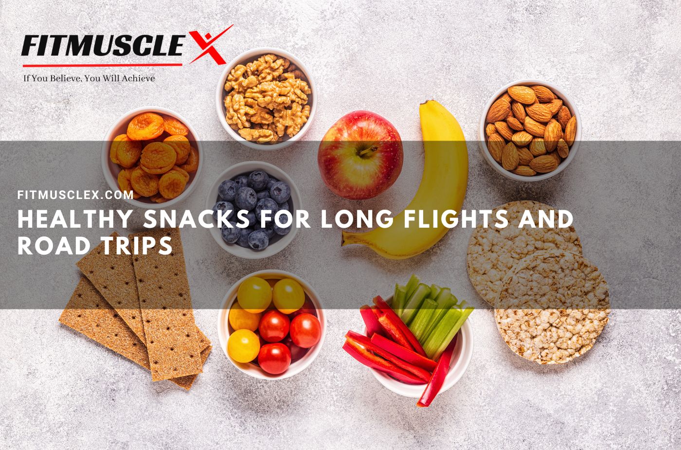 Healthy Snacks for Long Flights and Road Trips | FitMuscleX.com