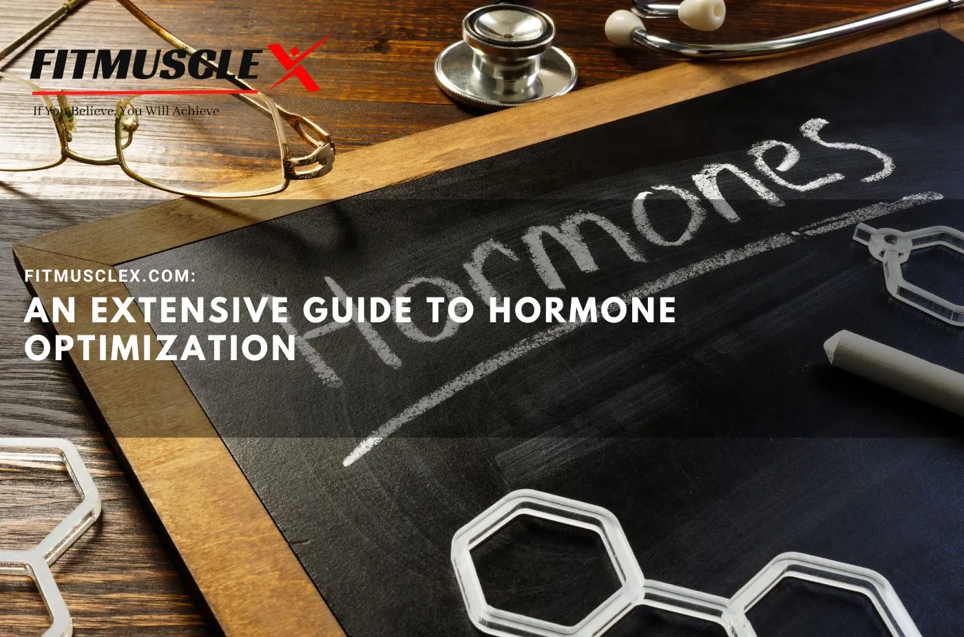 FitMuscleX.com: An Extensive Guide to Hormone Optimization